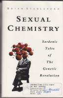 Image for Sexual Chemistry: Sardonic Tales Of The Genetic Revolution.