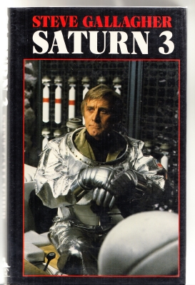 Image for Saturn 3: A Novelisation By Steve Gallagher Of The Film Screenplay.