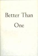 Image for Better Than One.