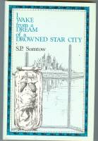 Image for I Wake From A Dream Of A Drowned Star City (signed/limited hardcover)