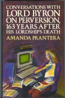 Image for Conversations With Lord Byron On Perversion, 163 Years After His Lordship's Death.