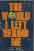 Image for The World I Left Behind Me.