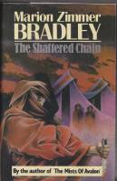 Image for The Shattered Chain: A Darkover Novel.