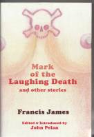 Image for Mark Of The Laughing Death And Other Stories.