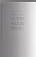 Image for In This Glass House (170 numbered copies).