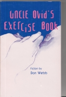 Image for Uncle Ovid's Exercise Book: Fictions (with best author inscription ever!).