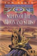 Image for Sultan Of The Moon And Stars: Third Book Of The Orokon.