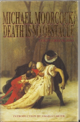 Image for Michael Moorcock: Death Is No Obstacle (inscribed by Colin Greenland).
