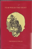 Image for Fear Walks The Night: The Complete Ghost Stories Of Frederick Cowles (presentation copy to Hugh Lamb + postcards from Doris Cowles).