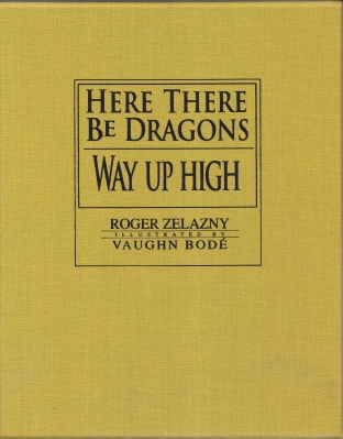Image for Here There Be Dragons (and) Way Up High (signed/slipcased).