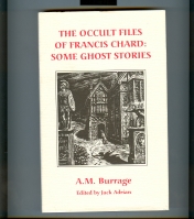 The Occult Files Of Francis Chard: Some Ghost Stories. Image for The Occult Files Of Francis Chard: Some Ghost Stories.