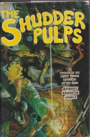 Image for The Shudder Pulps: A History Of The Weird Menace Magazines of the 1930's.