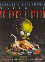 Image for Forrest J. Ackerman's World of Science Fiction.
