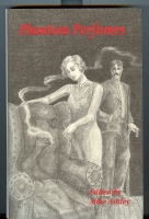 Image for Phantom Perfumes And Other Shades: Memories of Ghost Stories Magazine.