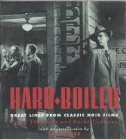 Image for Hard-Bolied: Great Lines From Classic Noir Films.