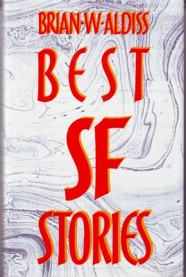 Image for Best SF Stories OF Brian W. Aldiss (signed & dated by the author)..