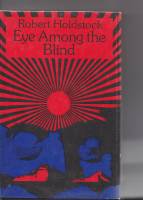 Image for Eye Among The Blind (signed by the author)..