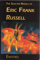 Image for Entities: The Selected Novels of Eric Frank Russell.