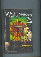 Image for Waltzes And Whispers (signed by all three authors).