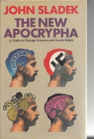Image for The New Apocrypha: A Guide To Strange Sciences And Occult Beliefs.