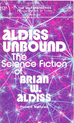 Image for Aldiss Unbound: The Science Fiction of Brian W. Aldiss.