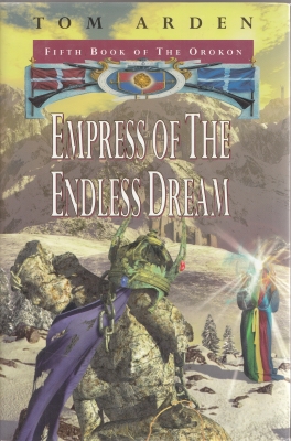 Image for Empress Of The Endless Dream: Fifth Book of the Orokon..
