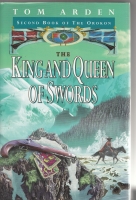 Image for The King And Queen Of Swords: Second Book Of The Orokon.