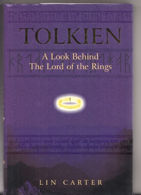Image for Tolkien: A Look Behind The Lord Of The Ring (signed & dated by Adam Roberts).