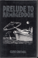 Prelude To Armageddon.: The Collected Fantastic Fiction, Volume 1. Image for Prelude To Armageddon.: The Collected Fantastic Fiction, Volume 1.