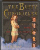 Image for The Buffy Chronicles: The Unofficial Companion To Buffy The Vampire Slayer.