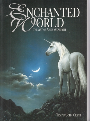 Image for Enchanted World: The Art Of Anne Sudworth.