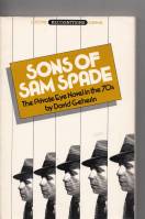 Image for Sons Of Sam Spade: The Private Eye Novel In the 70's: Robert B. Parker, Roger L. Simon, Andrew Bergman.