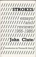 Strokes: Essays And Reviews 1966-1986 (signed by the author). Image for Strokes: Essays And Reviews 1966-1986 (signed by the author).