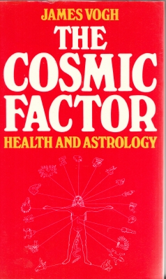 Image for The Cosmic Factor: Health And Astrology.