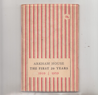 Image for Arkham House: The First 20 Years 1939-1959: A History And Bibliography (signed by August Derleth)..