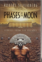 Phases Of The Moon: Stories of Six Decades (26-lettered copy signed/trayased).. Image for Phases Of The Moon: Stories of Six Decades (26-lettered copy signed/trayased)..