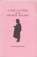 Image for A Few Letters From Arthur Machen: Letters To Munson Havens.