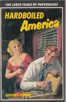 Image for Hardboiled America: The Lurid Years Of Paperbacks.