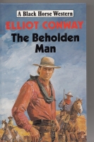 Image for The Beholden Man.