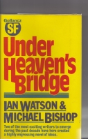 Image for Under Heaven's Bridge (inscribed & dated by Ian Watson)..