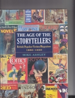 The Age Of The Storytellers: British Popular Fiction Magazines 1880-1950 (presentation copy to Hugh Lamb). Image for The Age Of The Storytellers: British Popular Fiction Magazines 1880-1950 (presentation copy to Hugh Lamb).