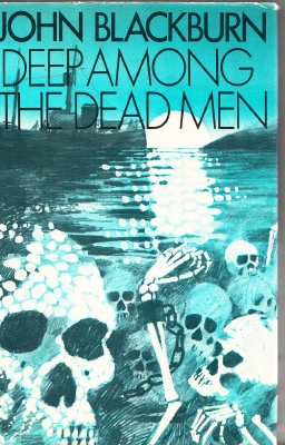 Image for Deep Among The Dead Men.