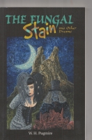 Image for The Fungal Stain And Other Dreams.