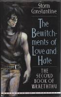 Image for The Bewitchments Of Love And Hate: The Second Book Of Wraeththu (signed by the author).