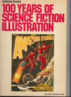 Image for One Hundred Years Of Science Fiction Illustration 1840-1940.