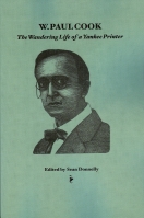 Image for W. Paul Cook: The Wandering Life Of A Yankee Printer: With Selected Writings About Him.