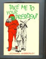 Image for Take Me To Your President.