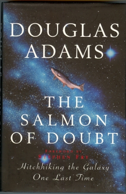 Image for The Salmon Of Doubt: Hitchhiking The Galaxy One Last Time.