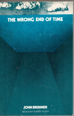 Image for The Wrong End Of Time (signed by the author + Christopher Priest's copy)).