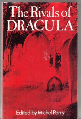 Image for The Rivals Of Dracula: A Century Of Vampire Fiction (signed by the editor).